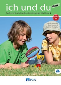 ich und du neu 5 Podręcznik + CD - Kozubska Marta, Krawczyk Ewa, Zastąpiło Lucyna - książka