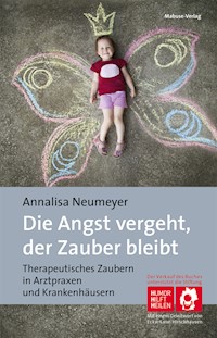 Die Angst vergeht, der Zauber bleibt - Annalisa Neumeyer - ebook