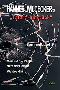 Tatort Hunsrück, Sammelband 2 - Hannes Wildecker - ebook