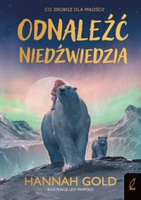 Odnaleźć niedźwiedzia - Gold Hannah - książka