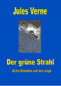 Der grüne Strahl - Jules Verne - ebook