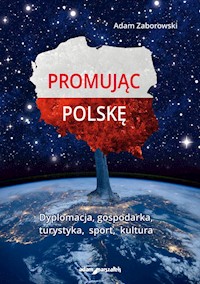 Promując Polskę - Zaborowski Adam - książka