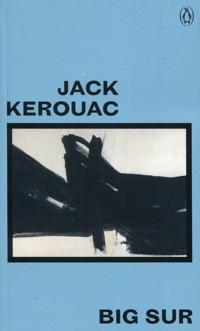 Big Sur - Jack Kerouac - książka