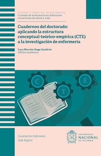 Cuadernos del doctorado aplicando la estructura estructura conceptual-teórico-empírica (CTE) a la investigación de enfermería -  - ebook