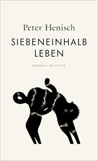 Siebeneinhalb Leben - Henisch Peter - ebook