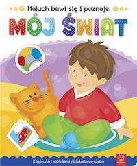 Maluch bawi się i poznaje Mój świat -  - książka
