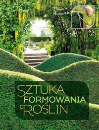Sztuka formowania roślin - Młoźniak Danuta - książka