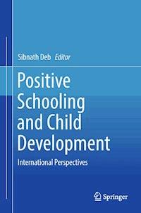Positive Schooling and Child Development -  - ebook