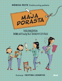 Maja dorasta. Niezbędnik dorastającej dziewczynki - Monica Peitx - książka