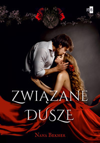 Związane dusze - Nana Bekher - ebook + książka
