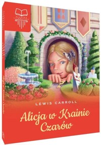 Alicja w Krainie Czarów - Lewis Carroll - ebook + audiobook + książka
