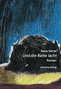 Und die Ratte lacht - Semel Nava - ebook