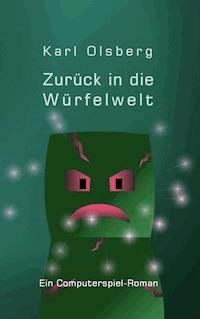 Zurück in die Würfelwelt - Karl Olsberg - ebook