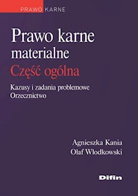 Prawo karne materialne część ogólna - Kania Agnieszka, Włodkowski Olaf - książka