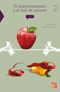 El enamoramiento y el mal de amores - Alberto Orlandini - ebook