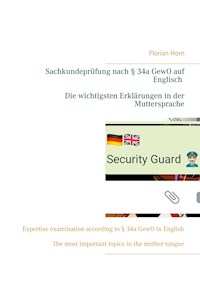 Sachkundeprüfung nach § 34a GewO auf Englisch - Die wichtigsten Erklärungen in der Muttersprache - Florian Horn - ebook