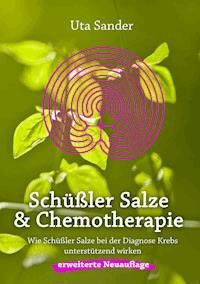Schüßler Salze und Chemotherapie - Uta Sander - ebook