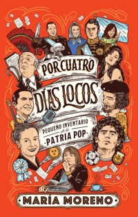 Por cuatro días locos - Maria Moreno - ebook