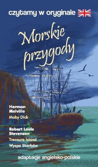 Morskie przygody Czytamy w oryginale - Stevenson Robert Louis, Hermann Melville - książka