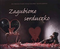 Zagubione serduszko - Forsythe Aleksandra - książka