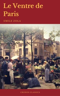 Le Ventre de Paris (Cronos Classics) - Emile Zola - ebook