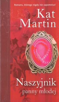 Naszyjnik panny młodej - Kat Martin - ebook