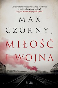 Miłość i wojna - Max Czornyj - ebook + książka