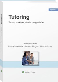 Tutoring Teoria praktyka studia przypadków - Czekierda Piotr, Fingas Bartosz, Szala Marcin - książka