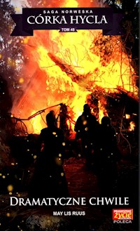 Córka Hycla Tom 48 Dramatyczne chwile - Ruus May Lis - książka