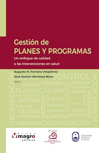 GESTIÓN DE PLANES Y PROGRAMAS. - Augusto H. Ferreira Umpiérrez - ebook