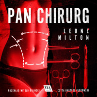Pan chirurg - Leone Milton - ebook + audiobook