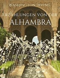 Erzählungen von der Alhambra - Washington Irving - ebook