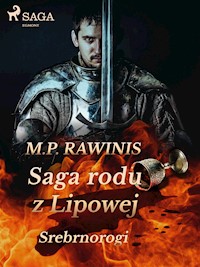 Saga rodu z Lipowej 26: Srebrnorogi - Marian Piotr Rawinis - ebook + audiobook