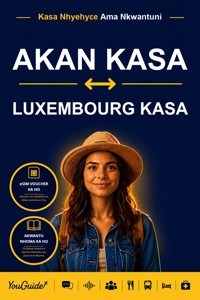 The Language Guide for Travelers - Akan to Luxembourgish - YouGuide - ebook