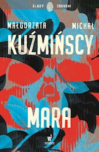 Mara - Kuźmińska Małgorzata, Kuźmiński Michał - książka