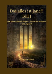 Das alles ist Jane?! - Selvija Selimi - ebook