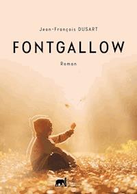 Fontgallow - Jean-François Dusart - ebook