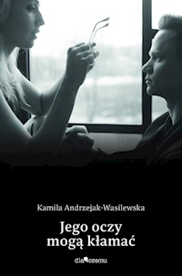 Oni Tom 2 Jego oczy mogą kłamać - Andrzejak-Wasilewska Kamila - książka