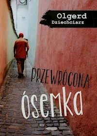Przewrócona ósemka - Dziechciarz Olgierd - książka