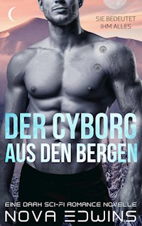 Der Cyborg aus den Bergen - Nova Edwins - ebook