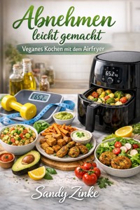 Abnehmen leicht gemacht - Sandy Zinke - ebook