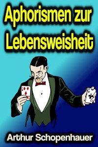 Aphorismen zur Lebensweisheit - Arthur Schopenhauer - ebook
