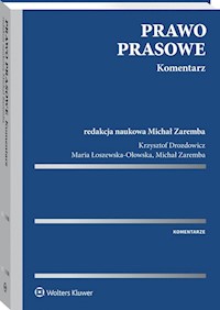 Prawo prasowe Komentarz - Drozdowicz Krzysztof, Łoszewska-Ołowska Maria, Zaremba Michał - książka