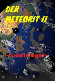 Der Meteorit II - uli rudelringer - ebook