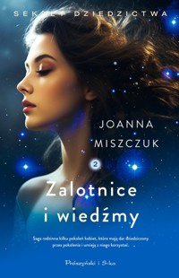 Zalotnice i wiedźmy Tom 2 - Joanna Miszczuk - książka