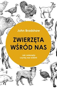 Zwierzęta wśród nas - John Bradshaw - książka