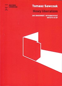 Nowy liberalizm - Sawczuk Tomasz - książka