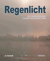 Regenlicht - Jo Danieli - ebook