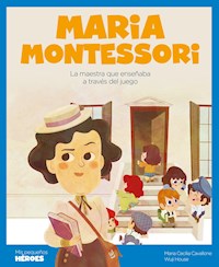 Maria Montessori - Maria Cecilia Cavallone - ebook