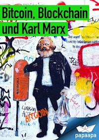 Bitcoin, Blockchain und Karl Marx - Konrad Briggel - ebook